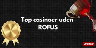 Casino Online Uden Om Rufus En Guide til Hårdføre Spiloplevelser