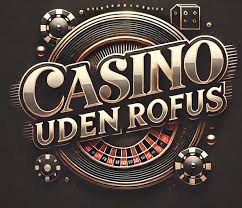Casino Online Uden Om Rufus En Guide til Hårdføre Spiloplevelser
